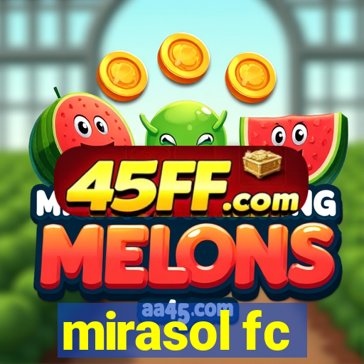 mirasol fc